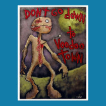 "DON'T GO DOWN TO VOODOO TOWN #10"