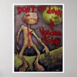 "DON'T GO DOWN TO VOODOO TOWN #10" POSTERS
