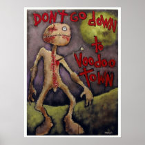 "DON'T GO DOWN TO VOODOO TOWN #10" POSTERS