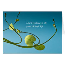 Don't go through life, grow through life cards