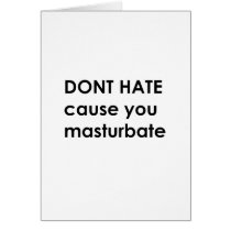 Don't hate cards by jonnydowntown Don't hate cards