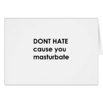 Don't hate cards by jonnydowntown Don't hate cards