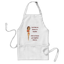 Don't hate me because I'm beautiful Apron
