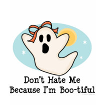 Don't Hate Me Because I'm Bootiful T-shirt