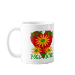 Don't Hate! Pollinate! With Huge Heart & Flowers Coffee Mugs