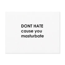 Don't hate postcards by jonnydowntown Don't hate postcards