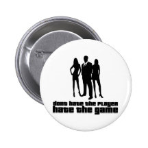 dont hate the player, hate the game pins