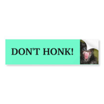 DON'T HONK! bumper stickers by ribizlifozelek DON'T HONK! bumper stickers