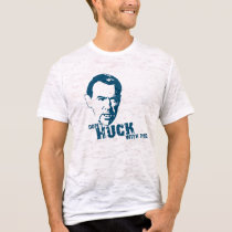 Don't Huck With Me Blue t-shirts by WeAreTheInternet Don't Huck With Me Blue t-shirts