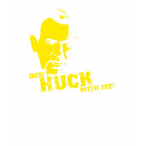 Don't Huck With Me Yellow t-shirts by WeAreTheInternet Don't Huck With Me Yellow t-shirts