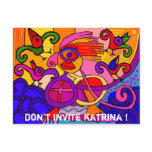 don't invite katrina ! postcards