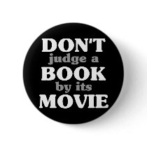 Don't Judge a Book by its Movie Pinback Buttons