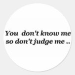 don't judge me round stickers