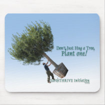 DON'T JUST HUG A TREE Z mousepads by marvlyons DON'T JUST HUG A TREE Z mousepads