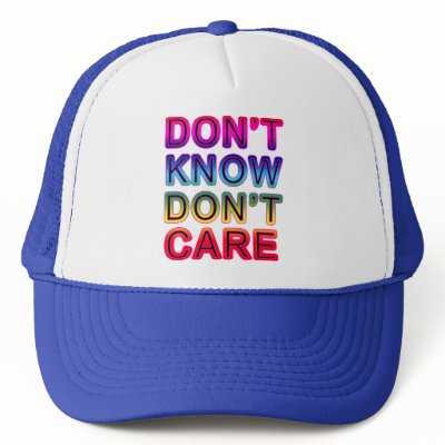 dont_know_dont_care_t_shirts_buttons_mugs_hat-p148603599209701496zvecz_400.jpg