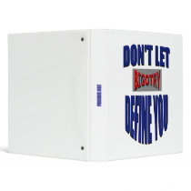 Don't Let Bigotry Define You Binder