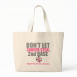 Dont Let Cancer Steal Second 2nd Base bags