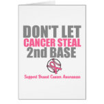 Dont Let Cancer Steal Second 2nd Base Greeting Card