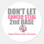 Dont Let Cancer Steal Second 2nd Base Sticker