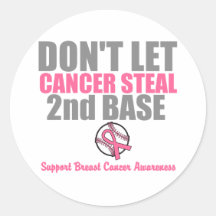 Dont Let Cancer Steal Second 2nd Base Sticker