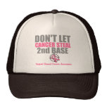 Dont Let Cancer Steal Second 2nd Base Trucker Hat