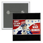 Don't Let Him Down, Buy War Bonds And Stamps Button