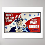 Don't Let Him Down, Buy War Bonds And Stamps Poster