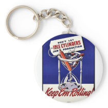 Don't Let Idle Cylinders Key Chains