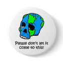 "Don't Let It Come to This" Button