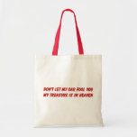 Don't let my car fool you christian gift item canvas bags