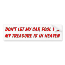 Don't let my car fool you christian gift item bumper stickers