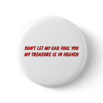 Don't let my car fool you christian gift item button