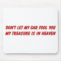 Don't let my car fool you christian gift item mousepad