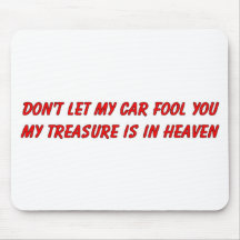 Don't let my car fool you christian gift item mousepad