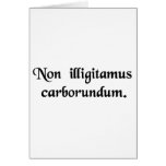 Don't let the bastards grind you down. greeting cards