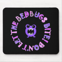 Don't Let The Bedbugs Bite! mousepads by BitsOfWhimsy Don't Let The Bedbugs Bite! mousepads
