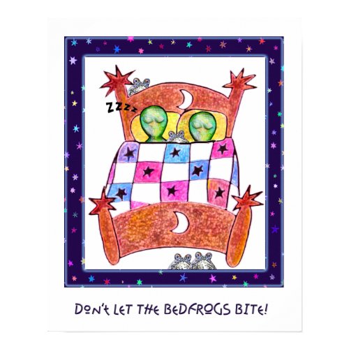 Don't Let The Bedfrogs Bite! print