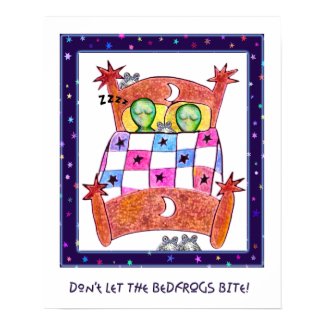 Don't Let The Bedfrogs Bite! print