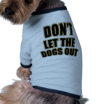 Don't Let the Dogs Out pet clothing by Scarebaby Don't Let the Dogs Out pet clothing