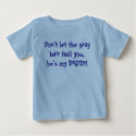 Don't let the gray hair fool you, he's my DADDY! t-shirts