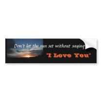 Don't Let The Sun bumper stickers