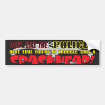 DON'T LIKE THE POLICE BUMPER STICKER