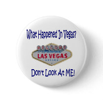 Don't Look At Me! Las Vegas Humor Button