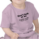 Dont Look At Me Shirt