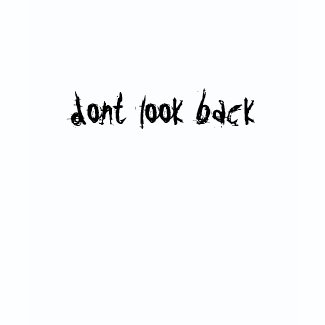 dont look back shirt