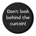 Don't look behind the curtain! Magnet