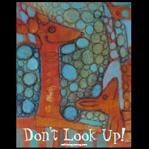 Don't Look Up! Childrens T Shirt