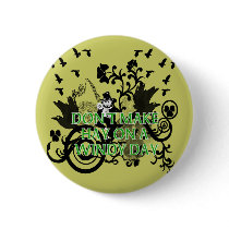 Don't Make Hay On a Windy Day buttons by IrishBlessings Don't Make Hay On a Windy Day buttons