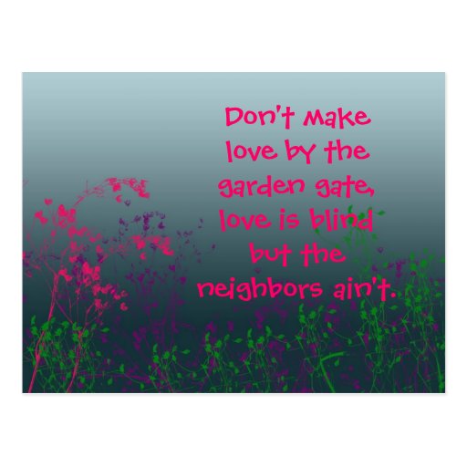 don't make love by the garden gate postcard
