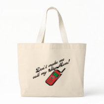 Don't Make Me Call My StepMom! bags